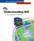 Cover of: Understanding GIS