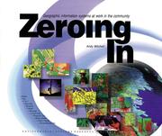 Cover of: Zeroing in: Geographic Information Systems at Work in the Community