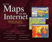 Cover of: Serving maps on the Internet: geographic information on the World Wide Web