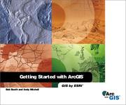 Cover of: Getting Started with ArcGIS by Bob Booth, Andy Mitchell