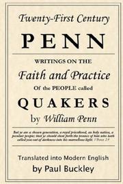 Cover of: Twenty-First Century Penn: Writings On The Faith And Practice Of The People Called Quakers