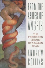 Cover of: From the Ashes of Angels: The Forbidden Legacy of a Fallen Race