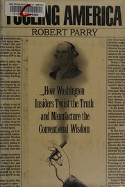 Cover of: Fooling America: how Washington insiders twist the truth and manufacture the conventional wisdom