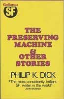 Cover of: The preserving machine and other stories by Philip K. Dick