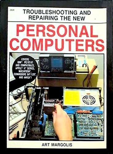 Troubleshooting and repairing the new personal computers (1987 edition) | Open Library
