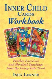 Cover of: Inner Child Cards Workbook: Further Exercises and Mystical Teachings from the Fairy-Tale Tarot