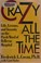 Cover of: Crazy all the time