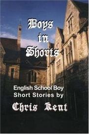Cover of: Boys in shorts by Kent, Chris