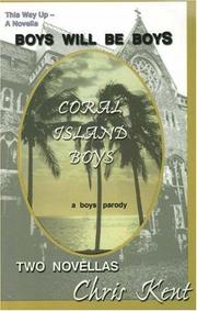 Cover of: Boys Will Be Boys: Two novellas (Little Big Men and Coral Island Boys)