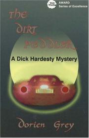 Cover of: The Dirt Peddler (Dick Hardesty Mystery) by Dorien Grey