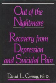 Cover of: Out of the nightmare: recovery from depression and suicidal pain