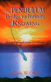 Cover of: The Pendulum: Bridge to Infinite Knowing