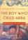 Cover of: The boy who cried Abba