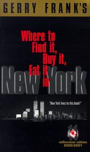 Cover of: Gerry Frank's Where to Find It, Buy It, Eat It in New York (Where to Find It, Buy It, Eat It in New York, 11th ed)
