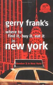 Cover of: Gerry Frank's Where to Find It, Buy It, Eat It in New York (Gerry Frank's Where to Find It, Buy It, Eat It in New York (Regular Edition))