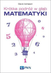 Cover of: Krótka podróż w głąb matematyki by 