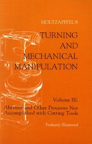 Cover of: Abrasive and miscellaneous processes which cannot be accomplished with cutting tools