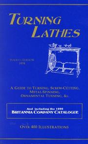 Cover of: Turning lathes by edited by James Lukin, B.A.