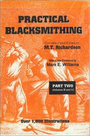 Cover of: Practical blacksmithing by compiled and edited by M.T. Richardson ; with a foreword by Mark E. Williams.