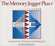 The Memory Jogger Plus + Featuring the Seven Management and Planning Tools by Michael Brassard