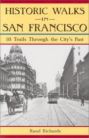 Cover of: Historic walks in San Francisco: 18 trails through the city's past