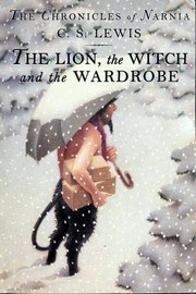 Cover of: The Lion, the Witch and the Wardrobe by C. S. Lewis ; illustrated by Pauline Baynes.