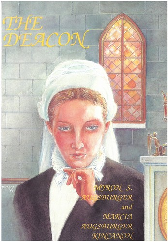 The Deacon by Myron S. Augsburger