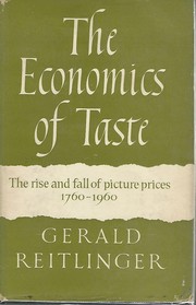 The Economics of Taste by Gerald Reitlinger
