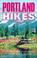 Cover of: Portland Hikes