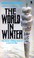 Cover of: The World In Winter