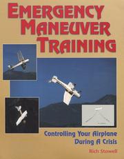 Cover of: Emergency maneuver training: controlling your airplane during a crisis
