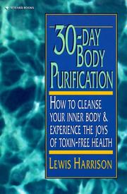 Cover of: 30-day body purification: how to cleanse your inner body and experience the joys of toxin-free health