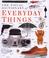 Cover of: The Visual dictionary of everyday things.