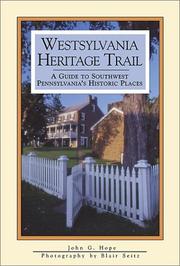 Cover of: Westsylvania heritage trail: a guide to Southwest Pennsylvania's historic places