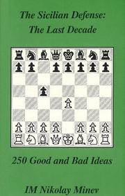 Cover of: Sicilian Defense in the Last Decade 1986 95: 250 Good and Bad Ideas