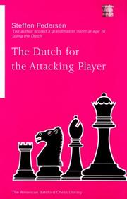 Cover of: The Dutch for the Attacking Player by Steffen Pedersen