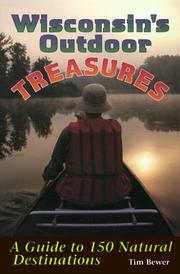 Cover of: Wisconsin's outdoor treasures by Tim Bewer