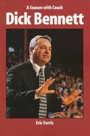 A season with coach Dick Bennett by Eric Ferris