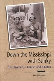 Cover of: Down the Mississippi With Stinky: 2 Women, a Canoe, and a Kitten (Wisconsin)