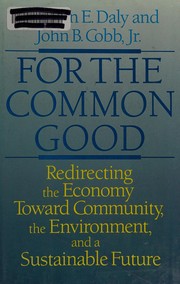 Cover of: For the common good by Herman E. Daly