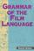 Cover of: Grammar of the film language