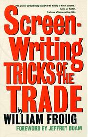 Screenwriting tricks of the trade by William Froug