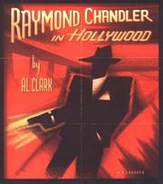 Raymond Chandler in Hollywood by Al Clark