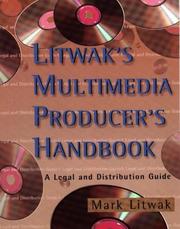 Cover of: Litwak's multimedia producer's handbook: a legal and distribution guide