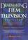 Cover of: Dealmaking in the Film and Television Industry From Negotiations Through Final Contracts