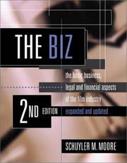 Cover of: The biz: the basic business, legal, and financial aspects of the film industry