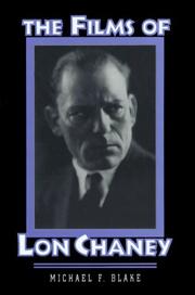 Cover of: The films of Lon Chaney by Michael F. Blake