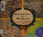 Cover of: Mapping the world by Sylvia A. Johnson