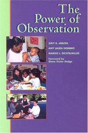 Cover of: The Power of Observation by Judy R. Jablon, Amy Laura Dombro, Margo L. Dichtelmiller, Judy R. Jablon, Amy Laura Dombro, Margo L. Dichtelmiller