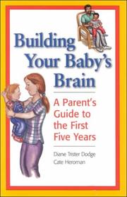 Cover of: Building your baby's brain by Dodge, Diane Trister.